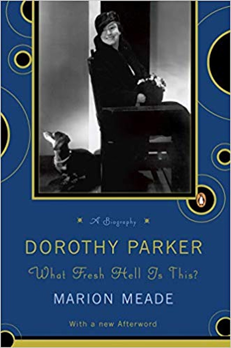 Dorothy Parker: What Fresh Hell Is This? cover