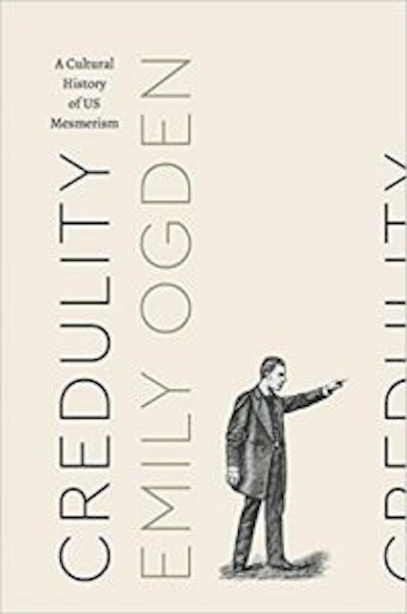 Credulity: A Cultural History of US Mesmerism cover