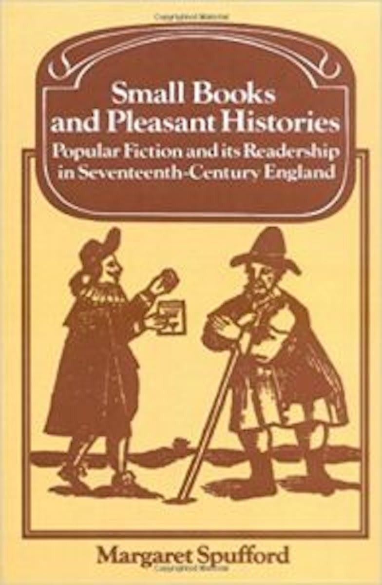 Small Books and Pleasant Histories: Popular Fiction and its Readership in Seventeenth-Century England cover