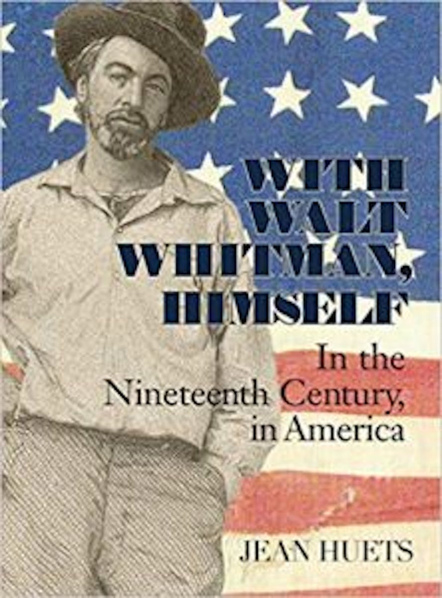 With Walt Whitman, Himself: In the Nineteenth Century, in America cover