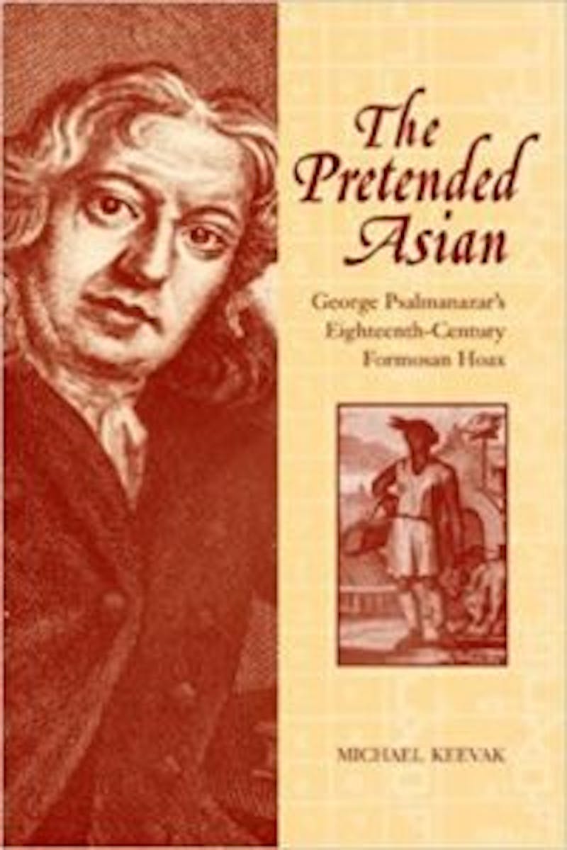 The Pretended Asian: George Psalmanazar’s Eighteenth-Century Formosan Hoax cover