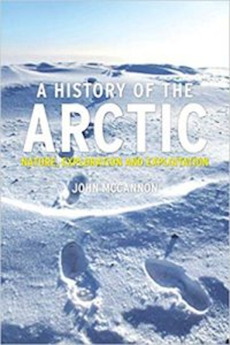 A History of the Arctic: Nature, Exploration and Exploitation cover