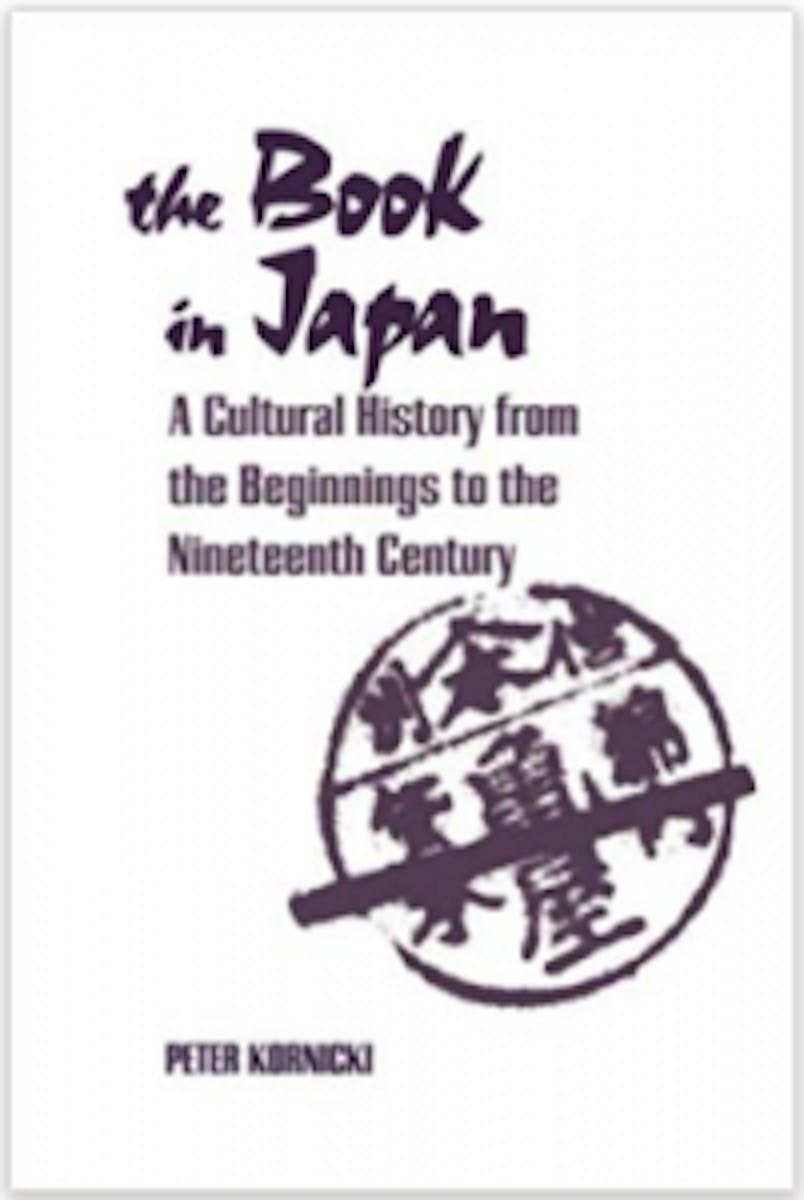 The Book in Japan: A Cultural History from the Beginnings to the Nineteenth Century cover