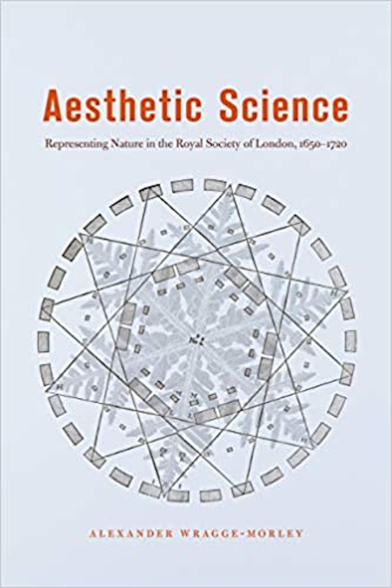 Aesthetic Science: Representing Nature in the Royal Society of London, 1650-1720 cover
