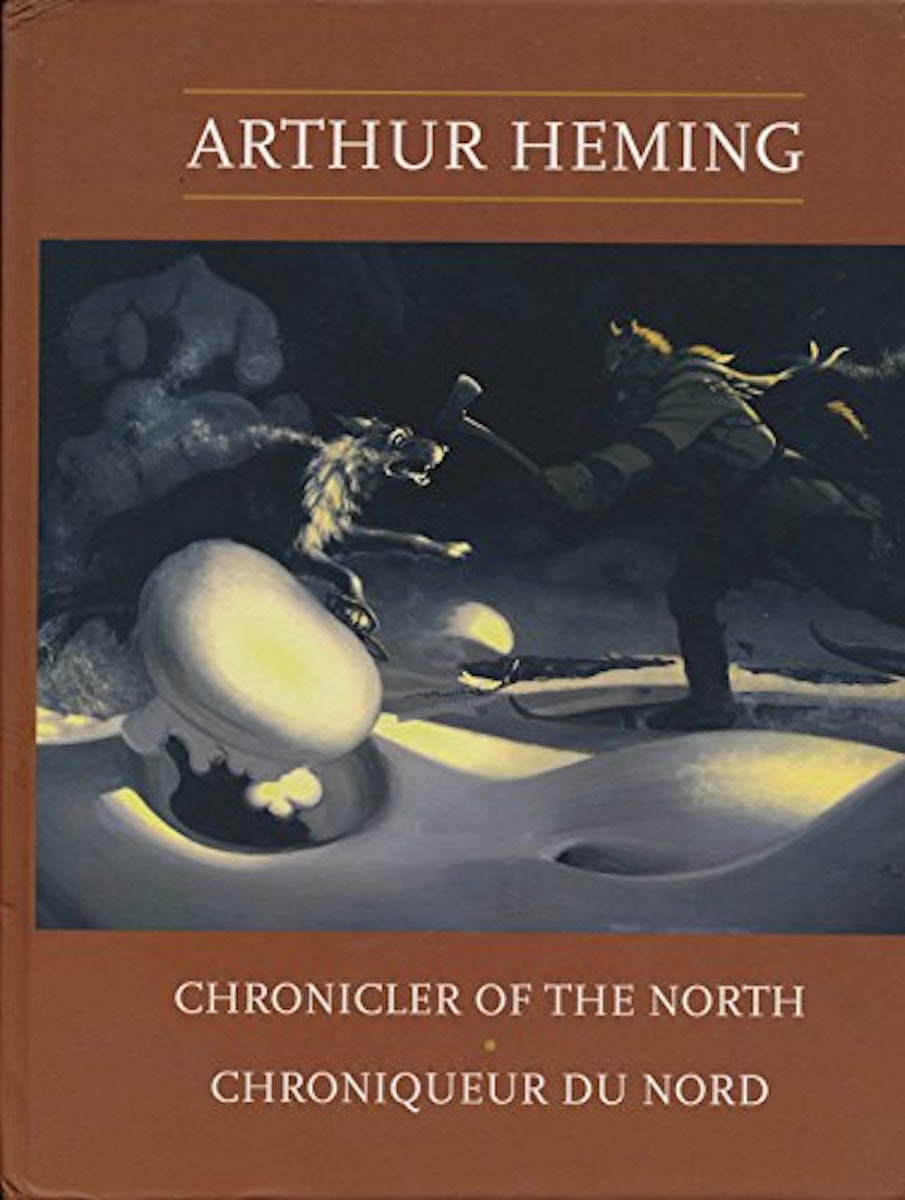 Arthur Heming: Chronicler of the North cover