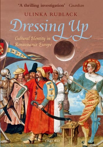 Dressing Up: Cultural Identity in Renaissance Europe cover
