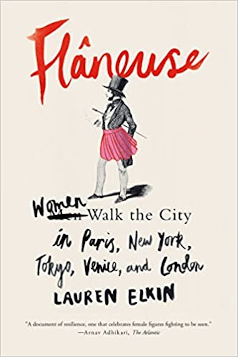 Flâneuse: Women Walk the City in Paris, New York, Tokyo, Venice, and London cover