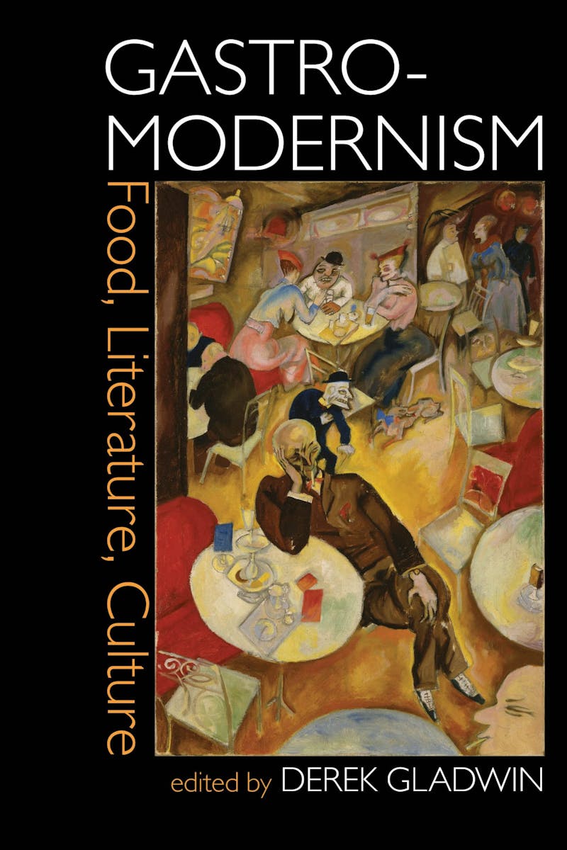 Gastro-modernism: Food, Literature, Culture cover