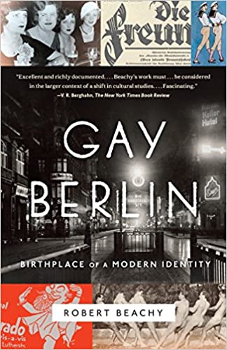 Gay Berlin: Birthplace of a Modern Identity cover