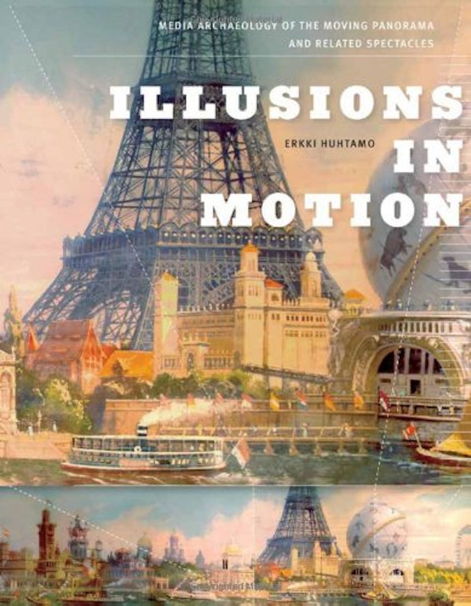 Illusions in Motion: Media Archaeology of the Moving Panorama and Related Spectacles cover