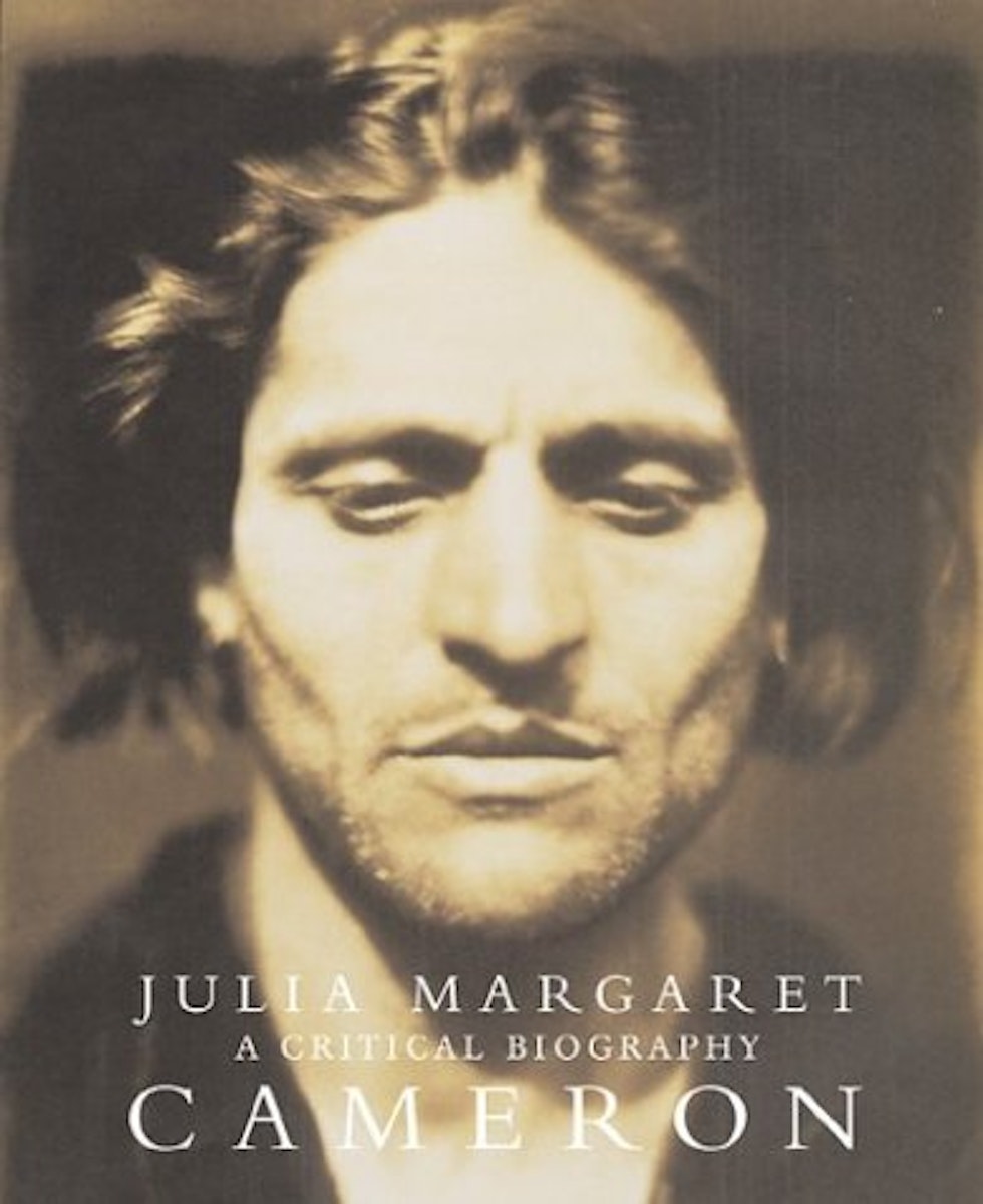 Julia Margaret Cameron: A Critical Biography cover