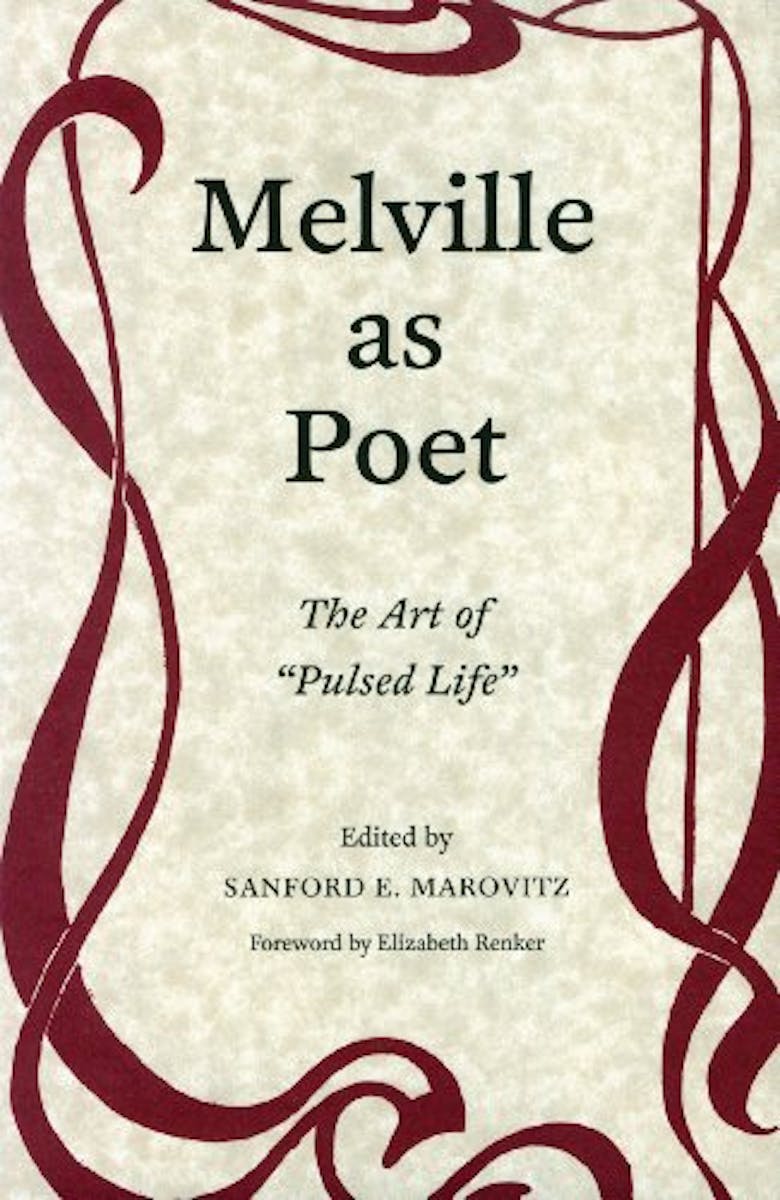 Melville as Poet: The Art of Pulsed Life cover