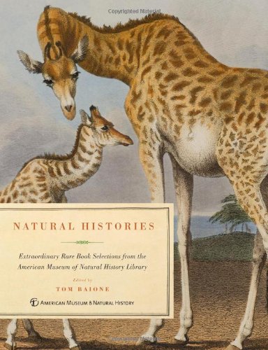 Natural Histories:
  Extraordinary Rare Book Selections from the American Museum of Natural
  History Library cover