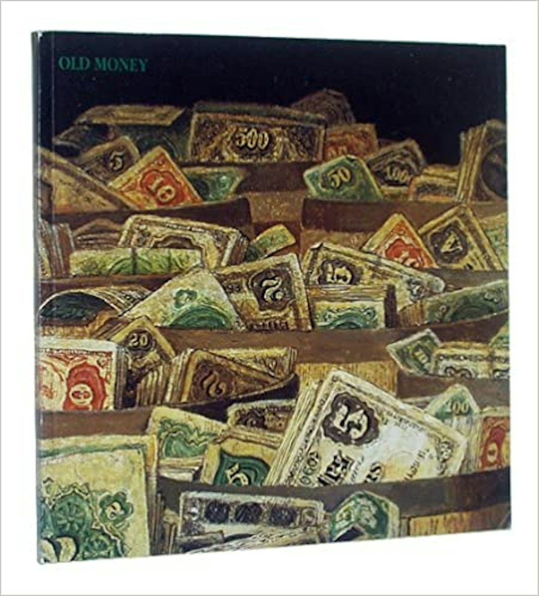 Old Money: American Trompe L’Oeil Images of Currency cover