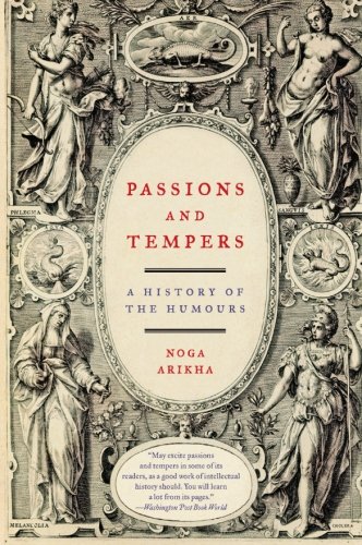 Passions and
Tempers: A History of the Humours cover