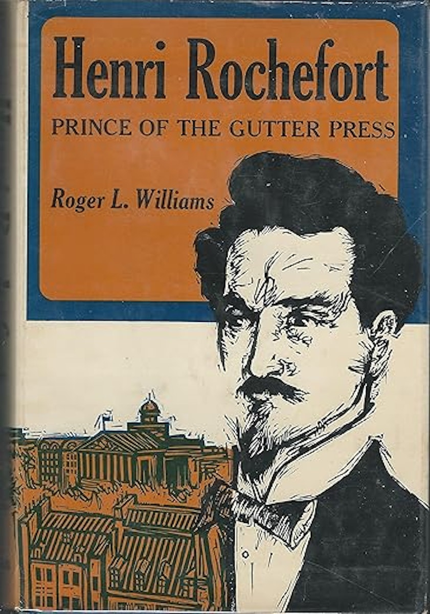 Henri Rochefort: Prince of the Gutter Press cover