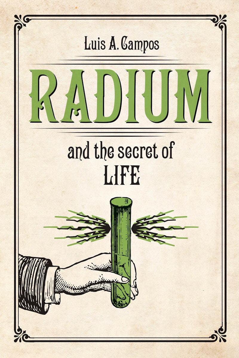Radium and the Secret of Life cover