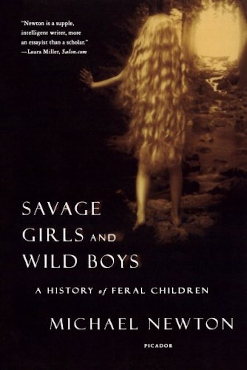 Savage Girls and Wild Boys: A History of Feral Children cover