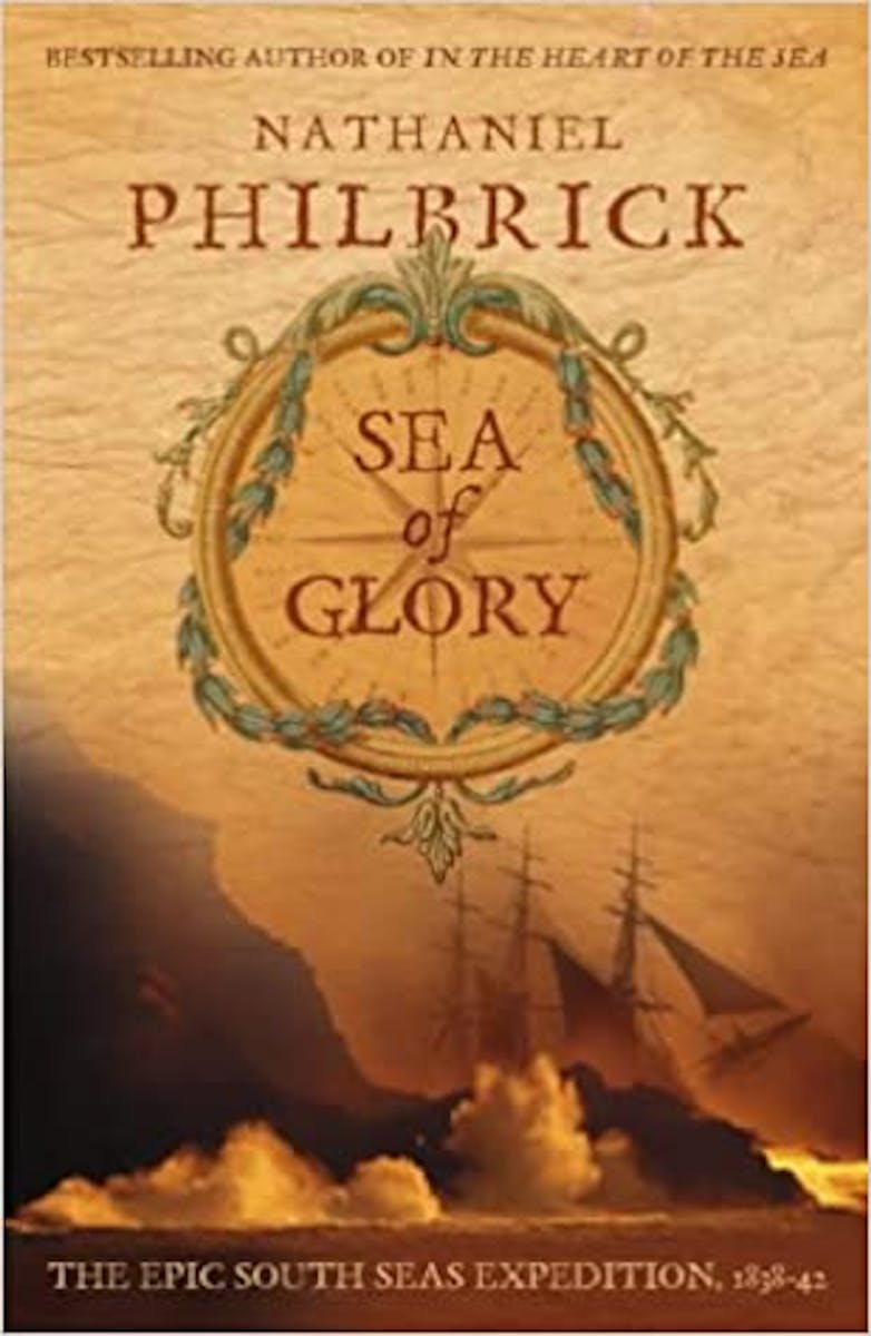 Sea of Glory: Americas’s Voyage of Discovery and the U.S. Exploring Expedition cover