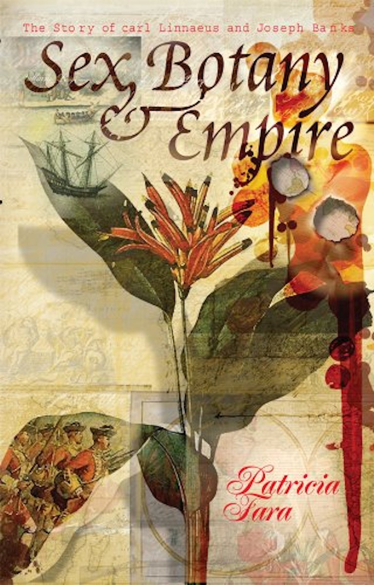 Sex, Botany, and Empire: The Story of Carl Linnaeus and Joseph Banks cover