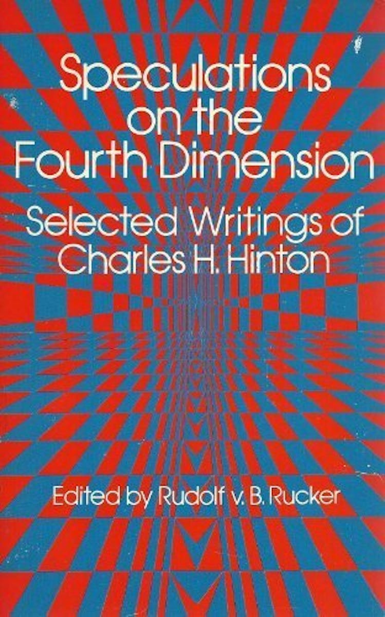 Speculations on the Fourth Dimension: Selected Writings of Charles .H. Hinton cover