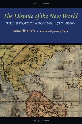The Dispute of the New World: The History of a Polemic, 1750-1900 cover