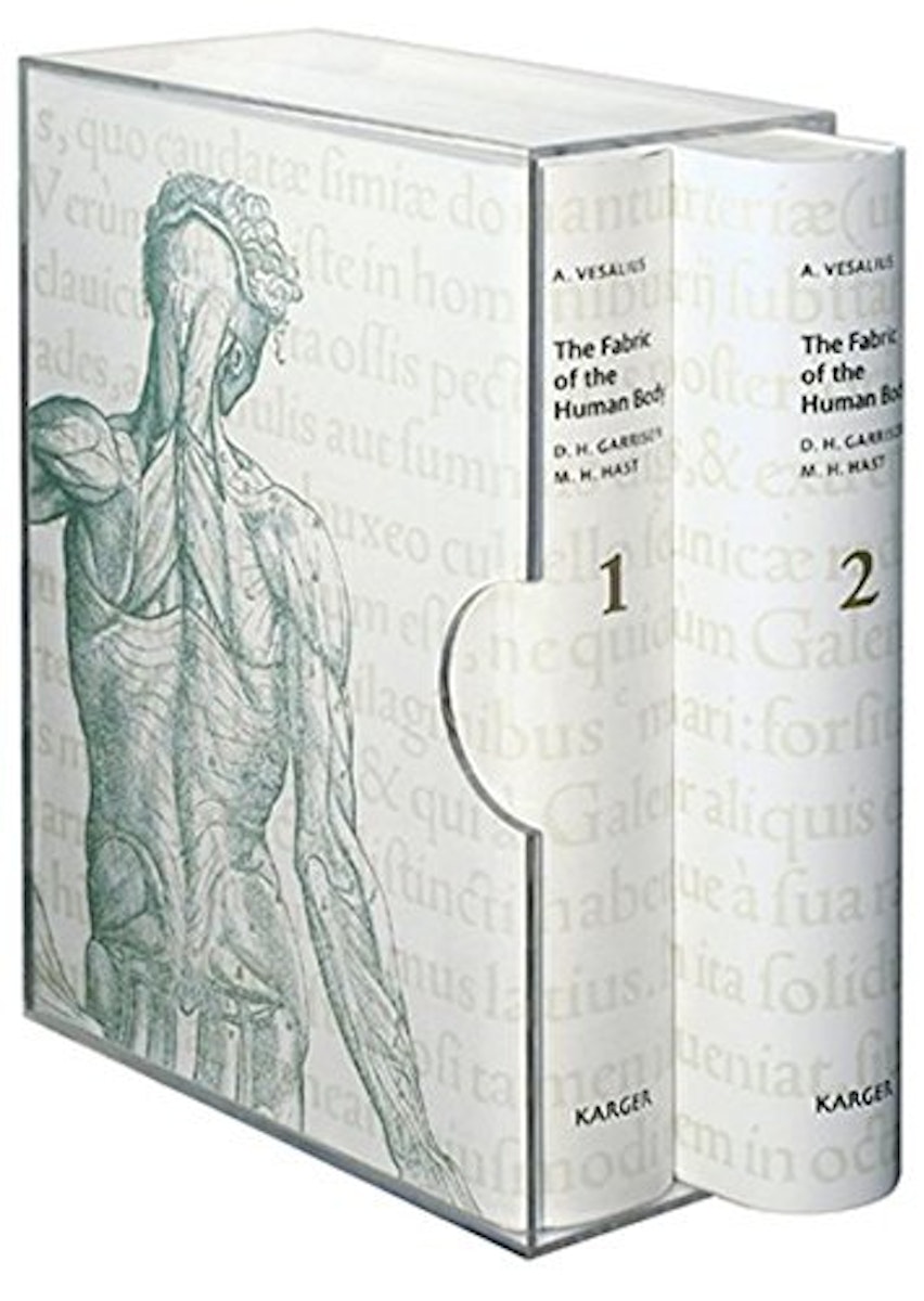 The Fabric of the Human Body: An Annotated Translation of the 1543 and 1555 Editions of "De Humani Corporis Fabrica" cover