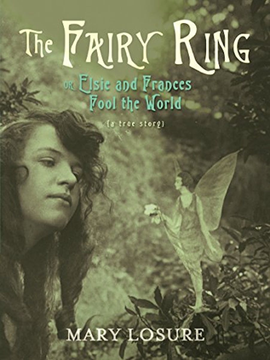 The Fairy Ring: Or Elsie and Frances Fool the World cover