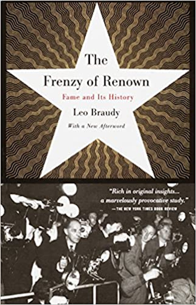The Frenzy of Renown: Fame and Its History cover