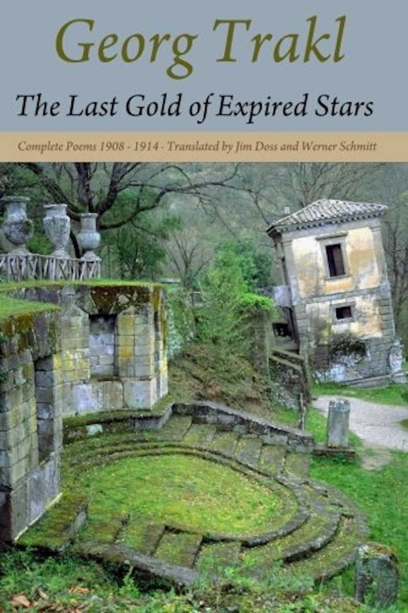 The Last Gold of Expired Stars: Complete Poems 1908 – 1914 cover