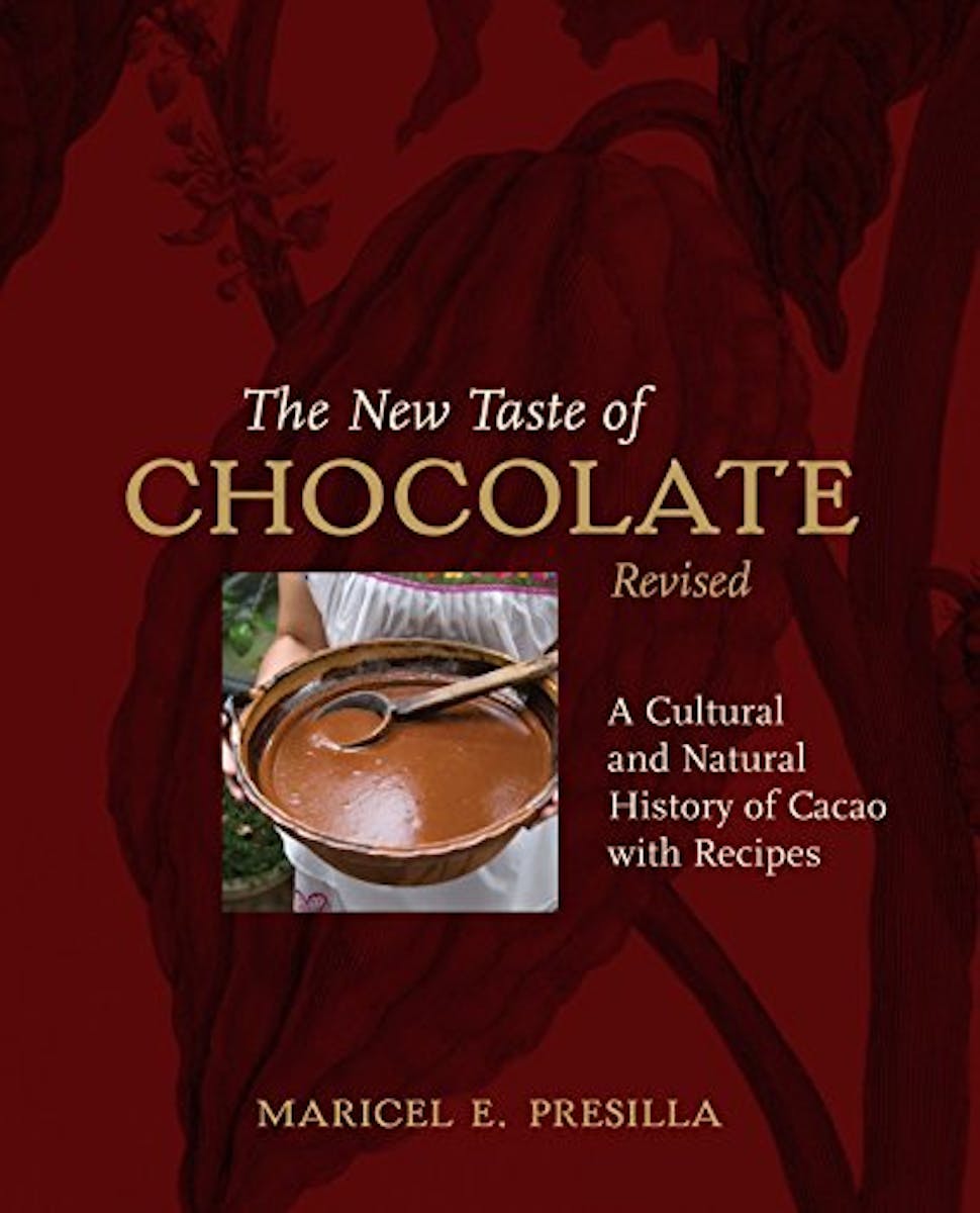 The New Taste of Chocolate: A Cultural & Natural History of Cacao with Recipes cover