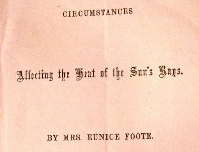 First Paper to Link CO2 and Global Warming, by Eunice Foote (1856)