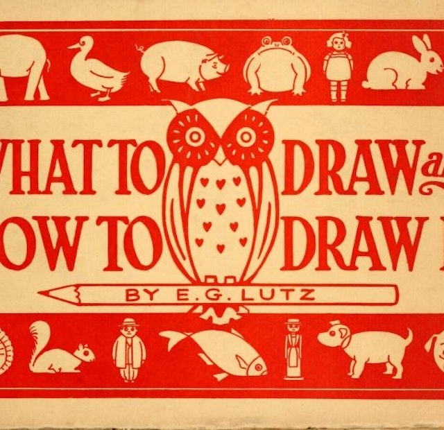 What to Draw and How to Draw It (1913)