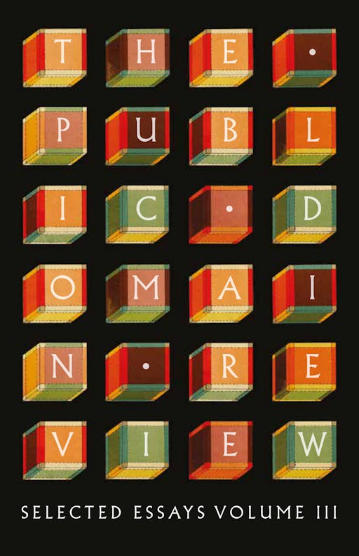 The Public Domain Review: Selected Essays, <span class="special__no-break">Vol. III</span>